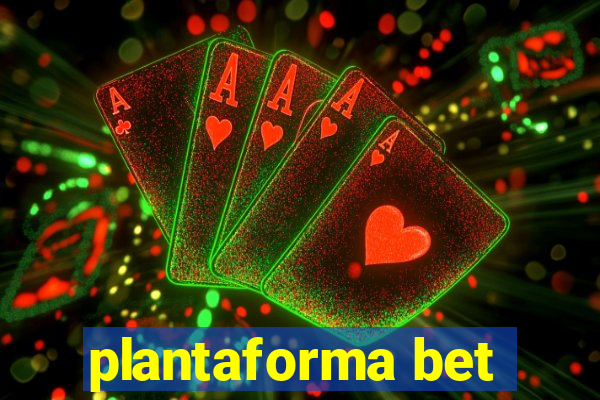 plantaforma bet